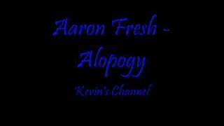 Aaron Fresh - Apology
