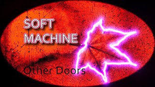 Music video thumbnail preview for Soft Machine - Other Doors by Soft Machine