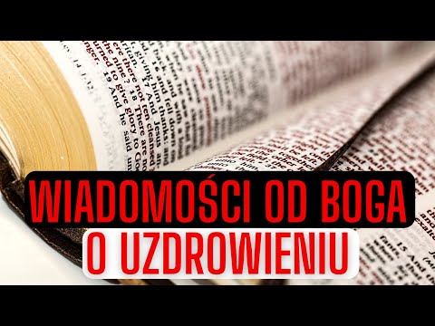 wiadomości od Boga o uzdrowieniu - odbierz wiadomość od pana boga  - modlitwa o cud