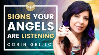 Signs Your Angels are Listening! And How to Talk with your Angels and get Guidance! Corin Grillo video