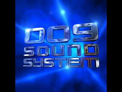 009 Sound System [Full Album]