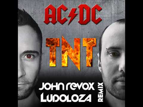 ACDC - TNT (JOHN REVOX & LUDOLOZA REMIX)