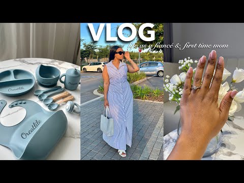 A WEEK IN MY LIFE AS A FIANCÉ & FIRST TIME MOM | VLOG