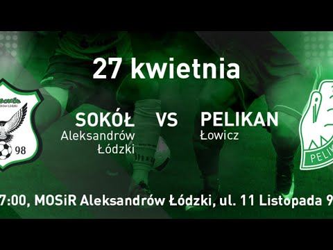 Sokół Konsport Aleksandrów - Pelikan Łowicz