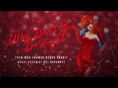 Why Don't You Do Right? (Jessica Rabbit version) Cover by Rei Haycraft