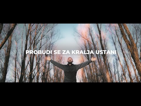 Probudi Se, Za Kralja Ustani || Matej Galić || Yeshua [Official video]