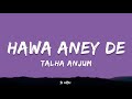 Hawa Aney De Talha Anjum Lyrics
