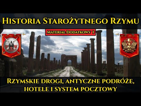 Historia Starożytnego Rzymu Extra 1 - Rzymskie drogi, podróże, hotele i system pocztowy DOKUMENT