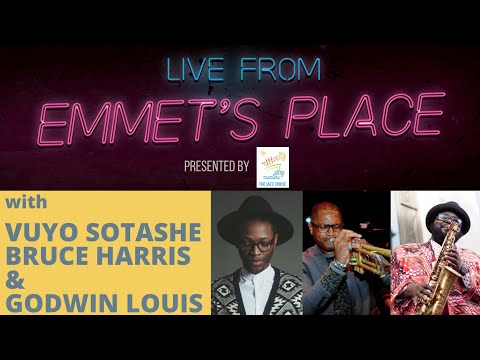 Live From Emmet's Place Vol. 36 - Vuyo Sotashe, Bruce Harris & Godwin Louis