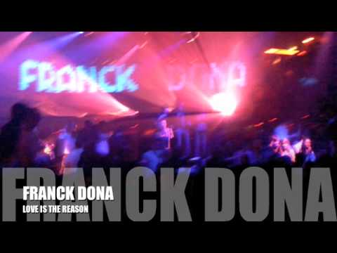 FRANCK DONA LOVE IS THE REASON /JOHN CAFE RMX