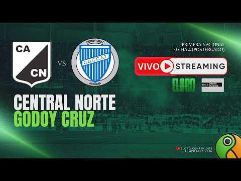 EN VIVO | CENTRAL NORTE VS GODOY CRUZ | PRIMERA NACIONAL