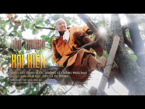Hòa Thượng Hải Hiền phần 2/7