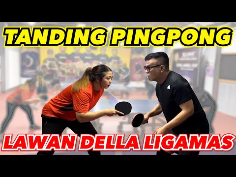 TANDING PINGPONG LAWAN DELLA - PTM LIGAMAS