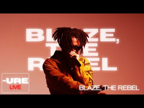 Blaze, The Rebel - All The Time | URE Live