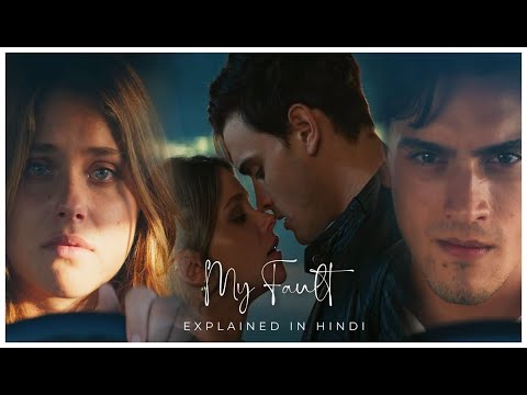 He Fall in love with His Beautiful Stepsister| My Fault(2023) Movie Explained In Hindi
