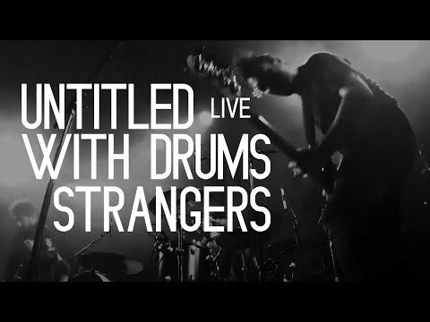 Untitled With Drums - Strangers - LIVE @ La Coopérative de Mai