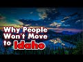 The Surpirsing Reasons People Won't Move to Idaho