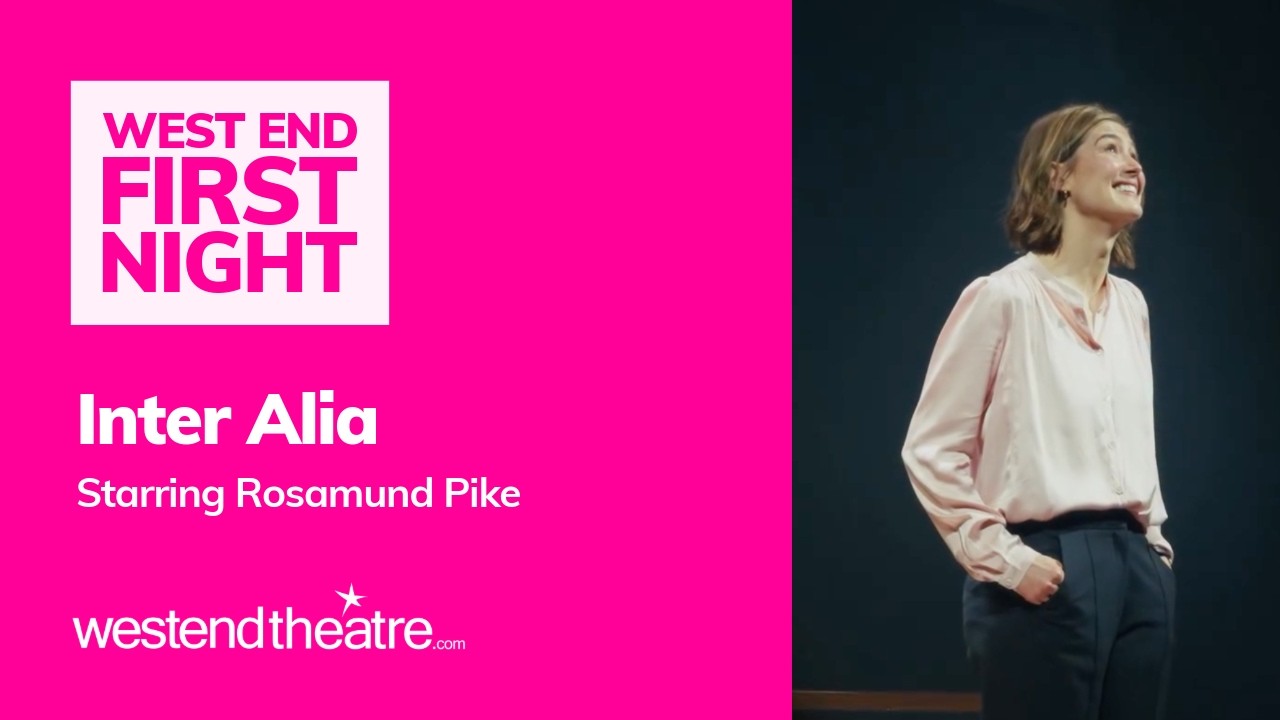 Inter Alia has officially opened in the West End starring Rosamund Pike