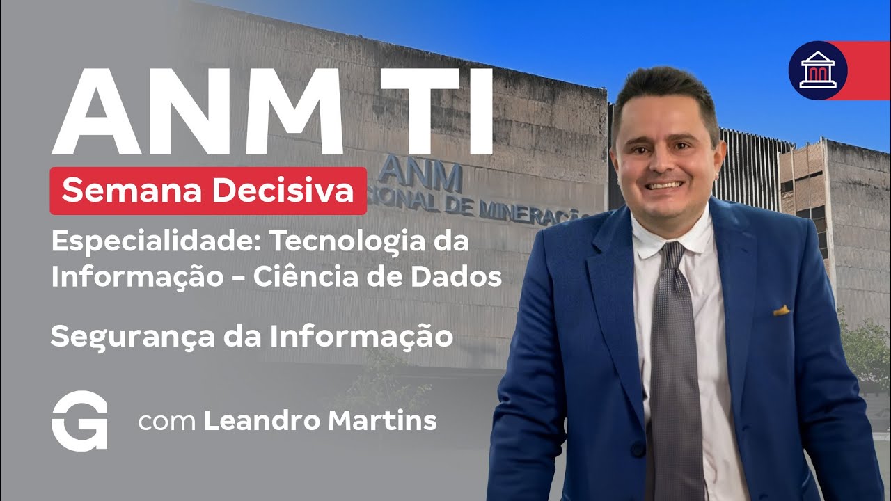 Concurso ANM TI | Semana Decisiva | Segurança da Informação