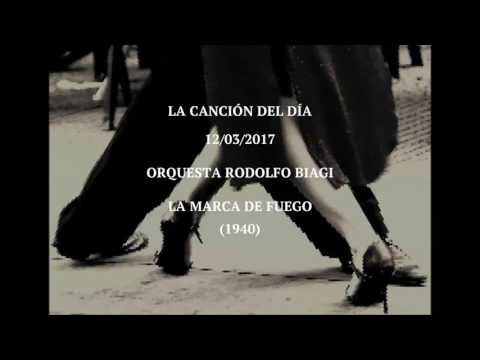Orquesta Rodolfo Biagi "La Marca De Fuego" (1940)