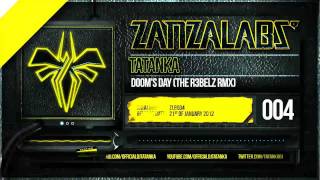 Tatanka - Doom's Day (The R3belz RMX) (HQ Preview)