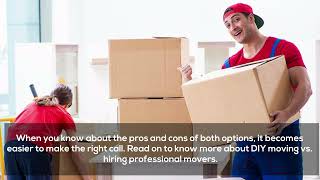 Hiring Movers vs  DIY Options in Ashmore What’s Best