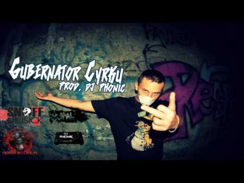 03 Gubernator Cyrku (prod.Dj Phonic)