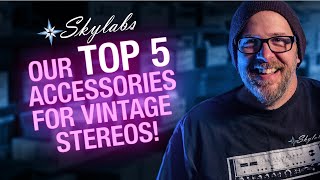 Our Top 5 Accessories for Vintage Stereo Systems