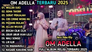 Download lagu WULAN SUCI, GEMA TAKBIR - Adella Girls - SERAT PENJAJAH - OM ADELLA FULL ALBUM RELIGI TERBARU 2025 mp3 Download lagu WULAN SUCI, GEMA TAKBIR - Adella Girls - SERAT PENJAJAH - OM ADELLA FULL ALBUM RELIGI TERBARU 2025 mp3