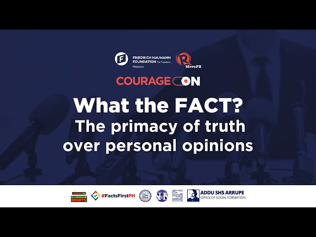 Join #CourageON: What the FACT? The primacy of truth over personal opinions