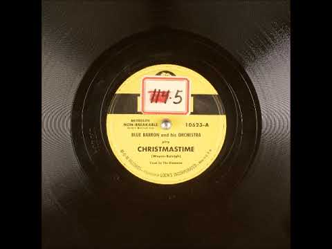 Christmastime ~ Blue Barron and His Orchestra, The Bluenotes (Vocals) (1949)