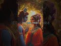 Janam Janam Ka Saath Hai Tumhara Hamara Radha Krishna Love Status Viral Shorts Love Ytshorts