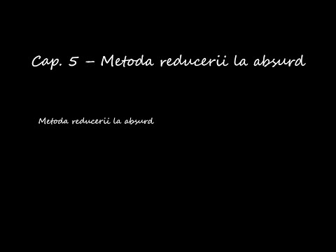 Clasa a IX-a - Cap. 5 – Metoda reducerii la absurd