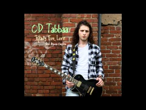 OD Tabbaa-Ready For Love (Feat. Bjorn Englen) HIGH QUALITY