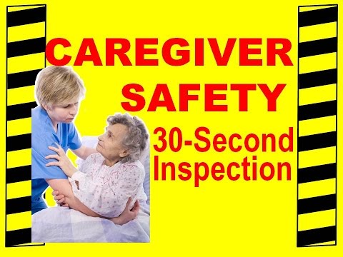 Caregiver Safety - 30 Second Inspection - Safety Training Video