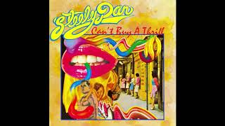 Steely Dan ~ Fire In The Hole ~ Can&#39;t Buy A Thrill (Remastered) HQ Audio