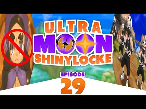 Pokémon Ultra Moon Shiny Locke - Episode #29 "TOO OVERCONFIDENT"
