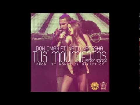 Tus Movimientos - Don Omar Ft. Natti Natasha & Pitbull (Version Mambo) (Prod. By Nan2 & Enrico)