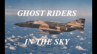F-4 PHANTOM II - GHOST RIDERS IN THE SKY - MARTY ROBBINS