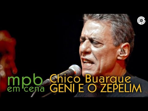Chico Buarque - Geni e o Zepelim (DVD MPB em Cena)