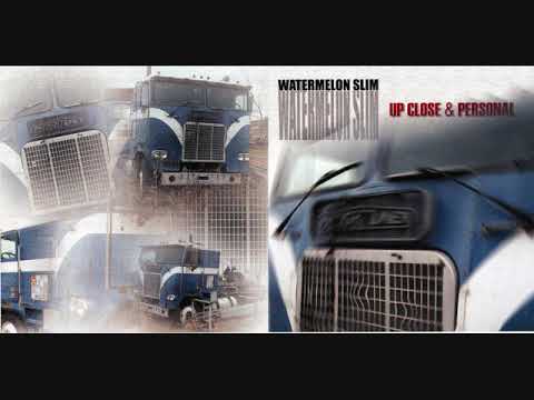 Watermelon Slim & The Workers ~ Got My Will Made Out