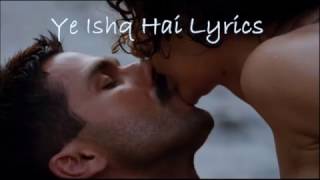 YEH ISHQ HAI LYRICS – Rangoon – Arijit Singh