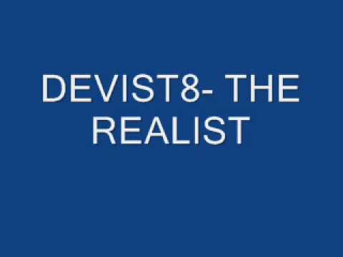 DEVIST8 THE REALIST