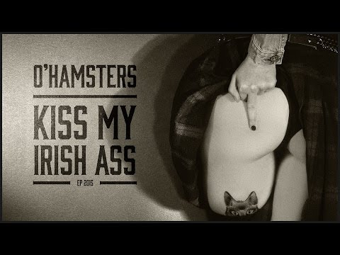 O'Hamsters - Kiss My Irish Ass (Keltic Cowboys cover)