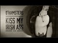 O'Hamsters - Kiss My Irish Ass (Keltic Cowboys ...