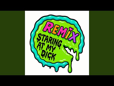 Staring at My Dick (Yo Johnny Ballroom Remix)