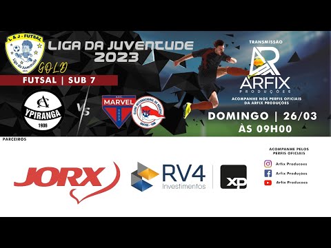 YPIRANGA x MARVEL INTER - FUTSAL SUB 7