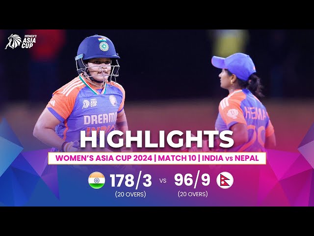 India (W) vs Nepal (W) | ACC Women’s Asia Cup | Match 10 | Highlights