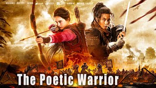 The Poetic Warrior  Chinese Historical War Action 
