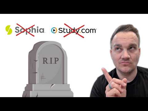 Sophia.org and Study.com are DOOMED! Here's why...